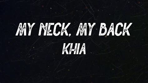 lick my neck lick my back|My Neck, My Back (Lick It) .